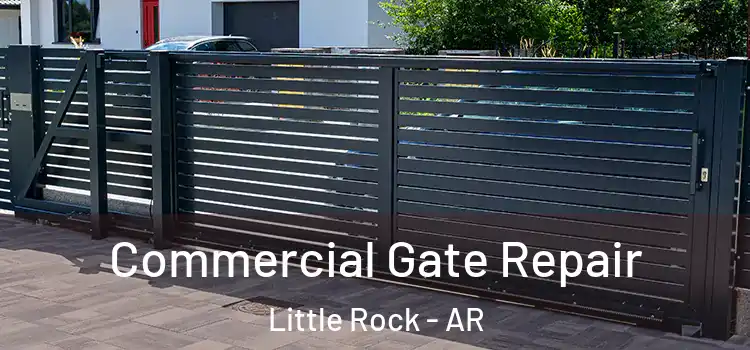  Commercial Gate Repair Little Rock - AR