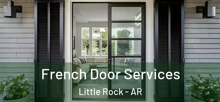  French Door Services Little Rock - AR