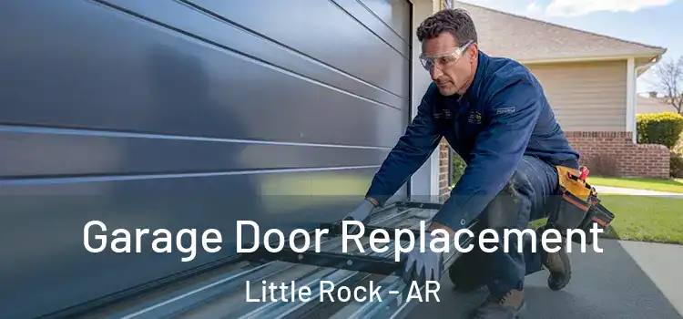  Garage Door Replacement Little Rock - AR