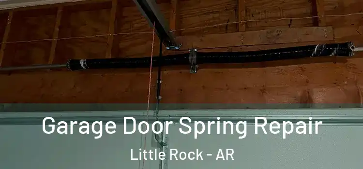  Garage Door Spring Repair Little Rock - AR