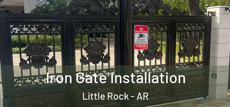  Iron Gate Installation Little Rock - AR