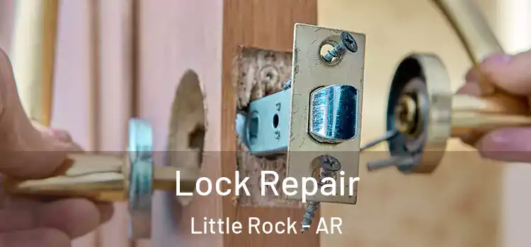  Lock Repair Little Rock - AR