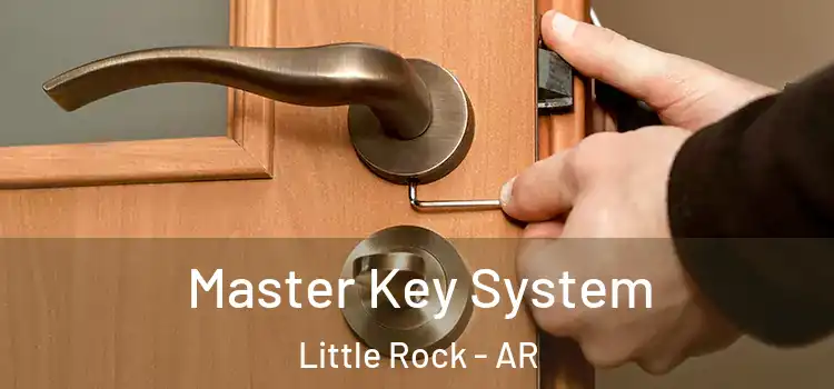  Master Key System Little Rock - AR