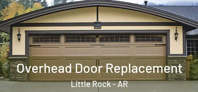  Overhead Door Replacement Little Rock - AR