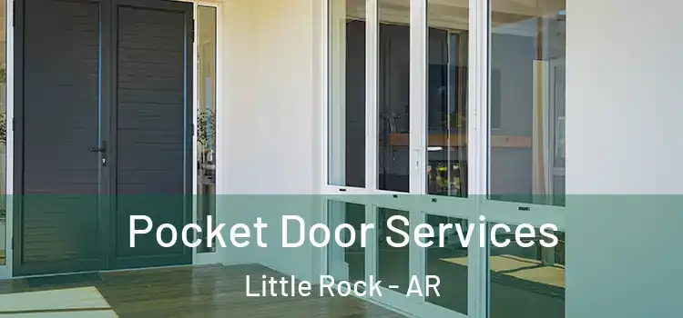  Pocket Door Services Little Rock - AR