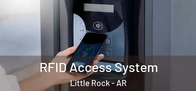  RFID Access System Little Rock - AR