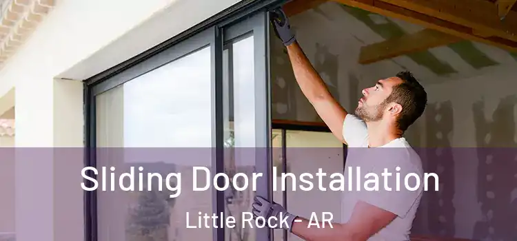  Sliding Door Installation Little Rock - AR